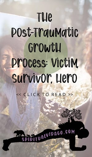 SpiritualVirago_com - Post Traumatic Growth